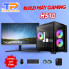 [BUILD MÁY] PC GAMING H510